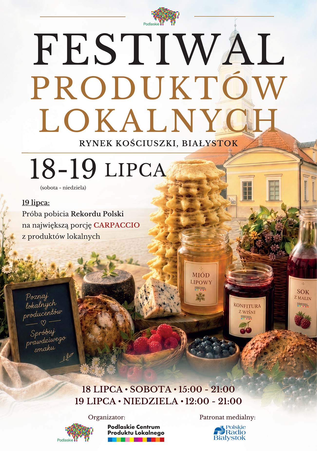 Zarząd Województwa Podlaskiego zaprasza Państwa na Festiwal Produktów Lokalnych